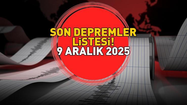 SON DEPREMLER LİSTESİ 9 ARALIK 2025 | Deprem mi oldu, nerede, kaç şiddetinde Kandilli Rasathanesi-AFAD açıkladı: Tunceli, Antalya, Balıkesir...