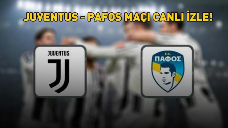 JUVENTUS - PAFOS MAÇI CANLI İZLE | UEFA Şampiyonlar Ligi Juventus - Pafos maçı ne zaman, saat kaçta, hangi kanalda? Gözler Kenan Yıldız'da!