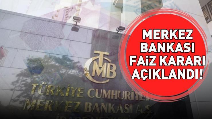 MERKEZ BANKASI FAİZ KARARI AÇIKLANDI Merkez Bankası faiz kararı ne oldu 2025 Aralık ayı faiz düştü mü, sabit mi kaldı