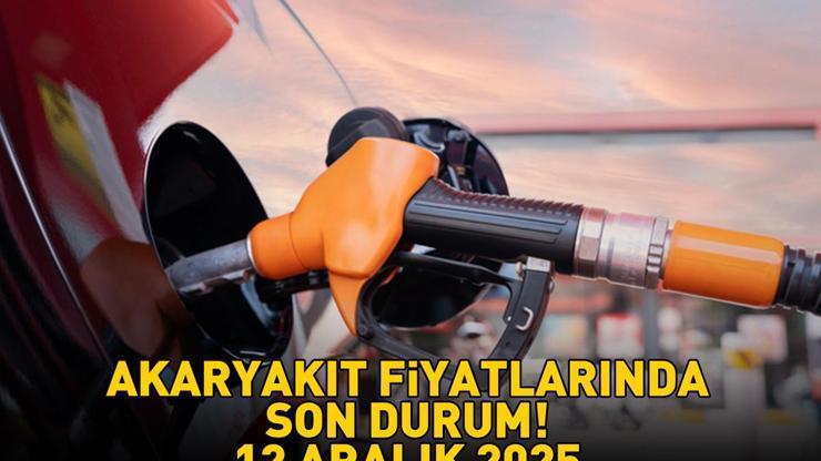 BENZİN, MOTORİN, LPG AKARYAKIT FİYATLARINDA SON DURUM 12 ARALIK 2025 | Benzin ne kadar, motorin kaç TL Ankara, İzmir, İstanbul akaryakıt fiyatları