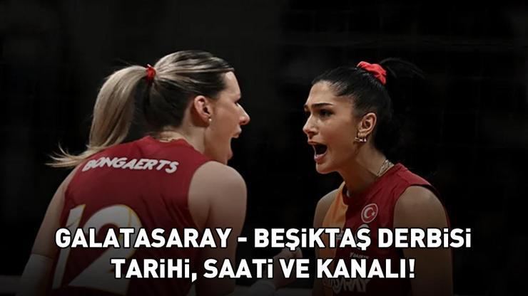 GALATASARAY - BEŞİKTAŞ DERBİSİ TARİHİ, SAATİ VE KANALI | Sultanlar Ligi Galatasaray - Beşiktaş derbisi ne zaman, saat kaçta, hangi kanalda? GALATASARAY - BEŞİKTAŞ DERBİSİ TARİHİ, SAATİ VE KANALI | Sultanlar Ligi Galatasaray - Beşiktaş derbisi ne zaman, saat kaçta, hangi kanalda?