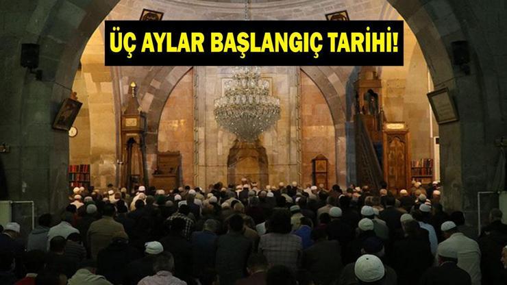 ÜÇ AYLAR NE ZAMAN BAŞLIYOR VE BİTİYOR Recep Ayı ne zaman Regaip Kandili ne zaman İşte 2026 Dini Günler takvimi