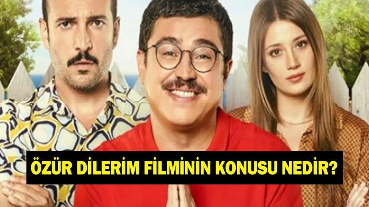 Özür Dilerim filmi ne zaman çekildi? Özür Dilerim filminin konusu ve oyuncuları!