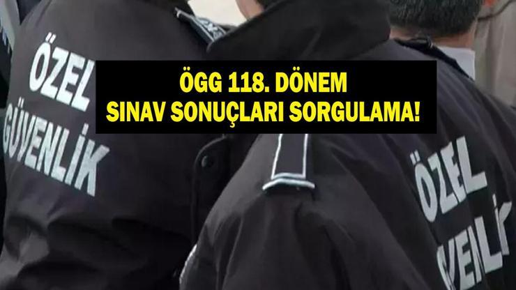 ÖGG SINAV SONUÇLARI SORGULAMA: Özel Güvenlik 118. Dönem Sınav Sonuçları Açıklandı Mı ÖGG Soru Cevap Anahtarı Açıklandı Mı İşte Sonuç Sorgulama...