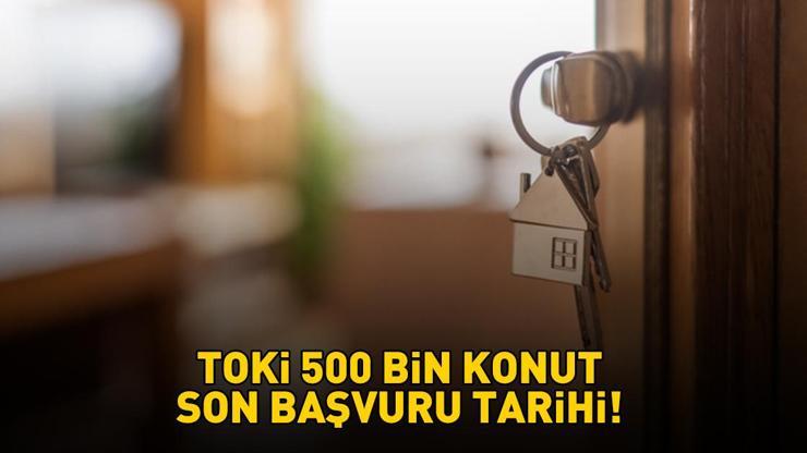TOKİ SON BAŞVURU TARİHİ 2025 | 1+1, 2+1 TOKİ başvuruları ne zaman bitiyor, 500 bin sosyal konut e-Devlet başvuruları yarın son mu? Elinizi çabuk tutun!