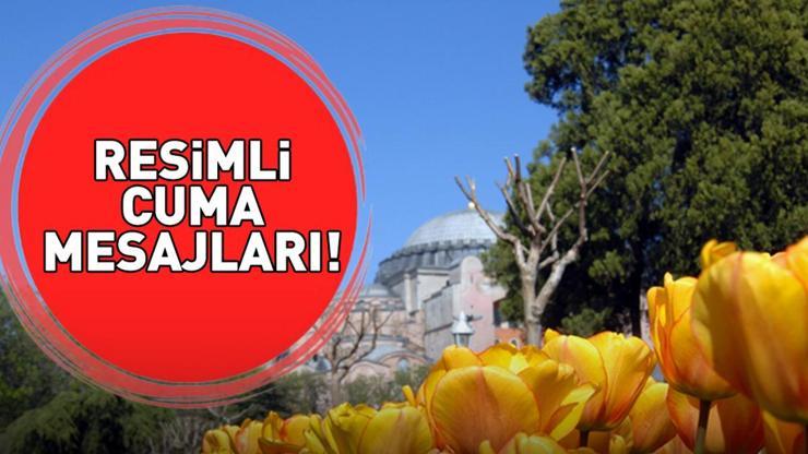 RESİMLİ CUMA MESAJLARI 19 ARALIK 2025 | WhatsApp İle Instagram'da Paylaşabileceğiniz Eş, Sevgili, Anne Ve Baba İçin Hadisli, Dualı, Ayetli Resimli Cuma Mesajları!