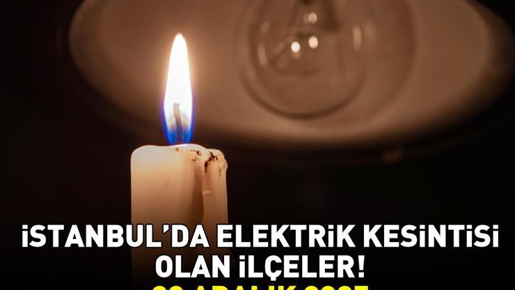 İSTANBUL ELEKTRİK KESİNTİSİ 20 ARALIK 2025 BEDAŞ – AYEDAŞ | İstanbul’da Elektrik Kesintisi Saat Kaçta Bitecek 21 İlçe Karanlığa Gömülecek Beşiktaş, Şişli...