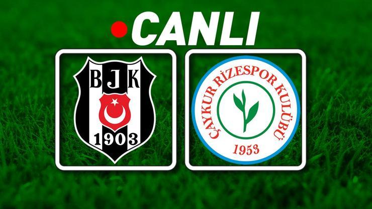 Beşiktaş, Çaykur Rizespor'u ağırlıyor! Muhtemel 11'ler...