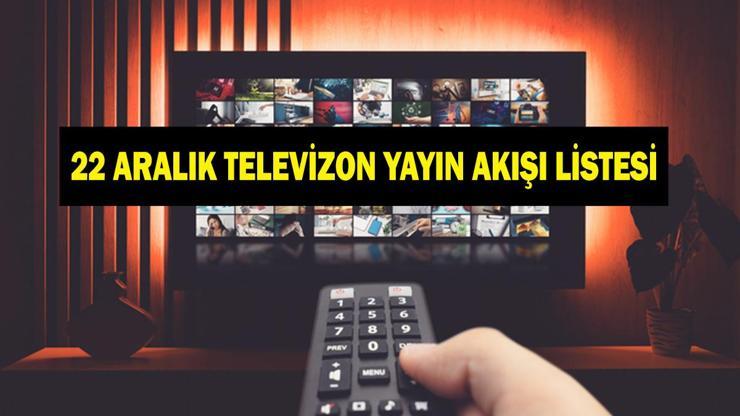 22 ARALIK YAYIN AKIŞI: Bu Akşam Hangi Diziler Var Uzak Şehir Yeni Bölümde Neler Olacak 22 Aralık TV Yayın Akışı Listesi