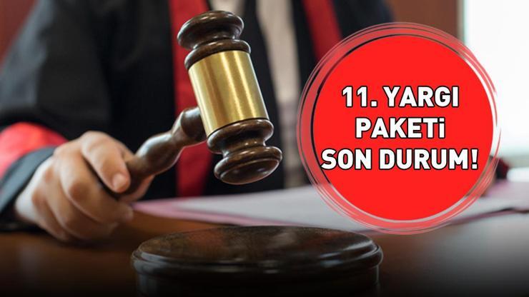 11. YARGI PAKETİ SON DURUM 23 ARALIK 2025 | 11. Yargı Paketi TBMMden geçti mi, infaz düzenlemesi ve genel af var mı Bugün TBMM Genel Kuruluna geliyor