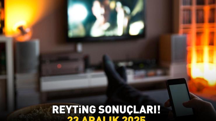 SON DAKİKA | 23 ARALIK 2025 REYTİNG SONUÇLARI AÇIKLANDI Reyting sonuçlarında kim birinci oldu Fenerbahçe - Beşiktaş maçı, Rüya Gibi, MasterChef...
