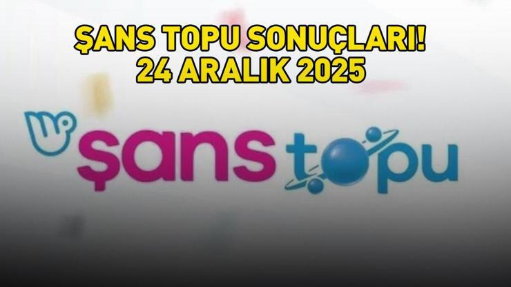 ŞANS TOPU SONUÇLARI 24 ARALIK 2025 | Şans Topu sonuçları nasıl öğrenilir? 5.062.280,99 TL büyük ikramiye devretti!