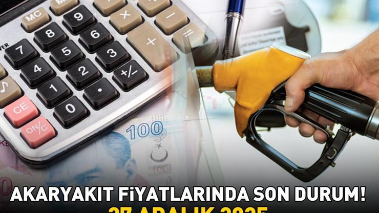 BENZİN, MOTORİN, LPG AKARYAKIT FİYATLARINDA SON DURUM 27 ARALIK 2025 | Benzin ya da motorine indirim veya zam var mı Ankara, İzmir, İstanbulda akaryakıt fiyatları