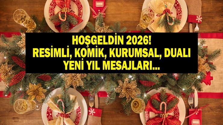 YENİ YILIN İLK GÜNÜ MESAJLARI: En Güzel Yılbaşı Mesajları ve Kutlama Dilekleri Aileye, Eşe, Sevgiliye, Kurumsal, Komik, Duygusal ve Özel En Trend 2026 Yeni Yıl Mesajları...