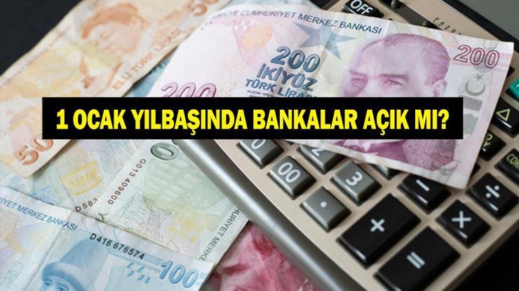 1 OCAK BUGÜN BANKALAR AÇIK MI Yılbaşı 1 Ocak 2026 bankalar açık mı, çalışıyor mu Ziraat, Halkbank, Garanti, Yapı Kredi, Akbank, QNB, TEB, Denizbank işte yeni yıl banka çalışma saatleri...