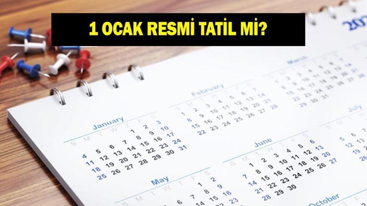 1 OCAK RESMİ TATİL Mİ? 1 Ocak'ta okullar tatil mi? 1 Ocak 2026 Perşembe okullar var mı yok mu? 1 OCAK RESMİ TATİL Mİ? 1 Ocak'ta okullar tatil mi? 1 Ocak 2026 Perşembe okullar var mı yok mu?