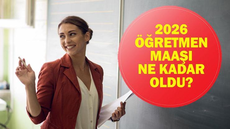 2026 ÖĞRETMEN MAAŞI NE KADAR OLACAK? 6 Aylık Enflasyon Farkı İle En Düşük Öğretmen Maaşı Ne Oldu? İşte 2026 Uzman Öğretmen ve Başöğretmen Maaş Tablosu...