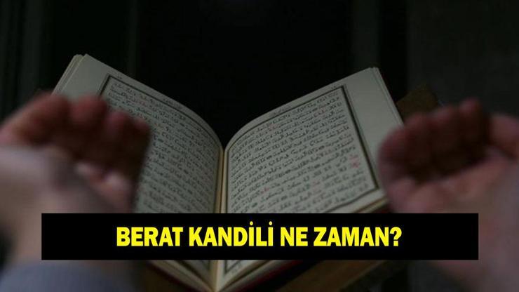 Berat Kandili ne zaman? 2026 Berat Kandili hangi ay idrak edilecek?
