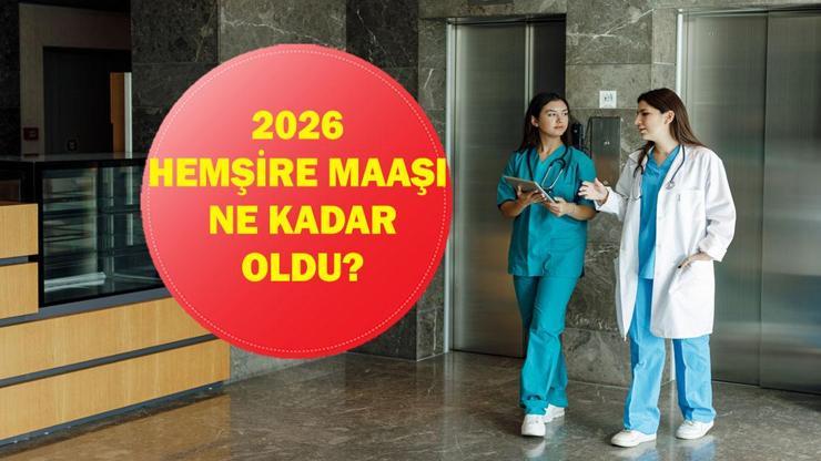 2026 HEMŞİRE MAAŞI NE KADAR OLDU? 6 Aylık Enflasyon Farkı En Düşük Hemşire Maaşı Ne Kadar Oldu? İşte Zamlı Memur Maaş Tablosu...