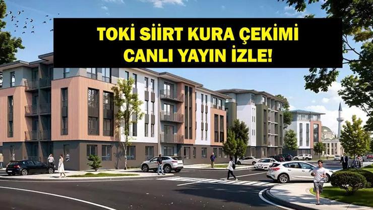 TOKİ 500 Bin Konut Siirt Kura Sonuçları Belli Oldu Mu? 1+1, 2+1 İşte Siirt TOKİ Kurası Canlı Yayın Ekranı... TOKİ 500 Bin Konut Siirt Kura Sonuçları Belli Oldu Mu? 1+1, 2+1 İşte Siirt TOKİ Kurası Canlı Yayın Ekranı...