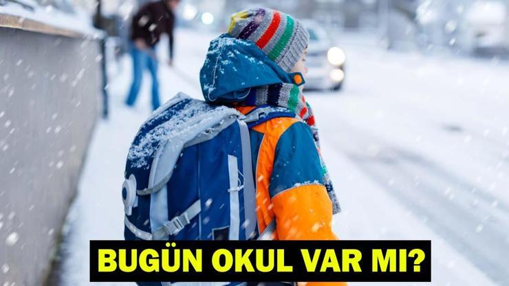 BUGÜN OKULLAR TATİL Mİ? 6 Ocak kar tatili edilen iller hangileri? BUGÜN OKULLAR TATİL Mİ? 6 Ocak kar tatili edilen iller hangileri?