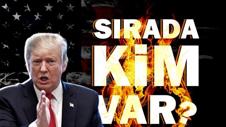 Ben yaparım, dünya izler... Trumpın hedef listesi: Sırada kim var