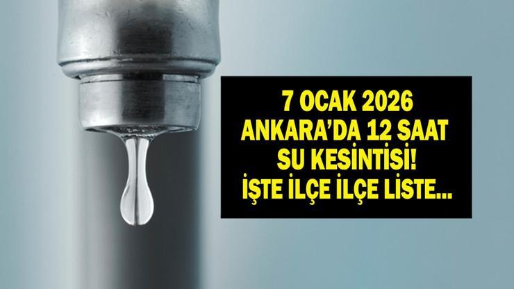 ASKİ ANKARA SU KESİNTİSİ 7 OCAK 2026: Ankara su kesintisi ne zaman bitecek Ankarada sular ne zaman gelecek 7 Ocak 2026 ASKİ Kesinti Listesi...