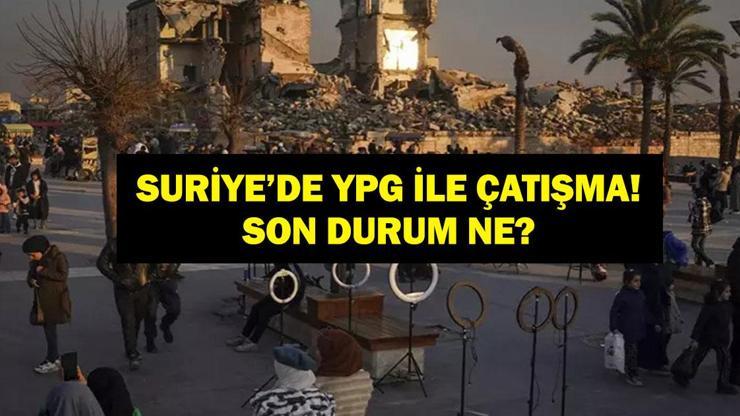 SURİYE'DE YPG İLE ÇATIŞMA: Son Durum Ne, Ölü Yaralı Sayısı Kaç? İnsani Koridor Saat Kaça Kadar Açık?