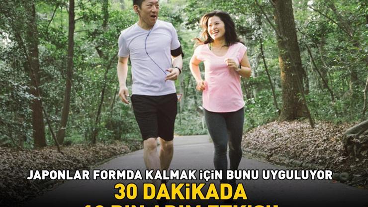 Japonlar formda kalmak için bunu uyguluyor 30 dakikada 10 bin adım etkisi