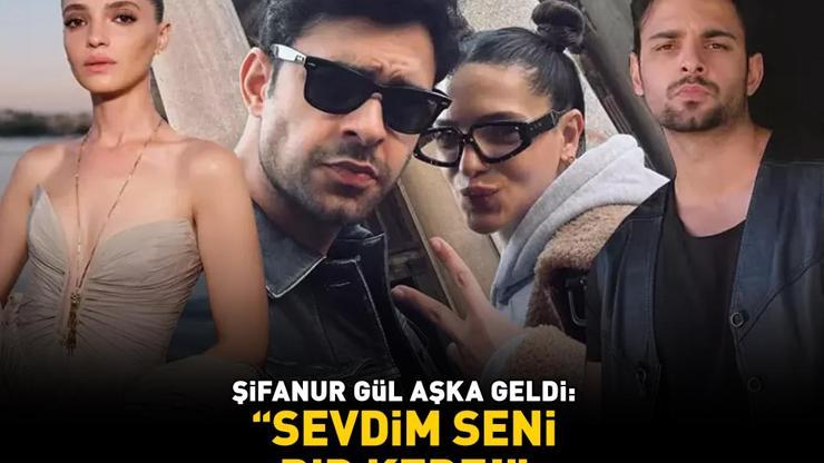 Şifanur Gül aşka geldi SEVDİM SENİ BİR KERE