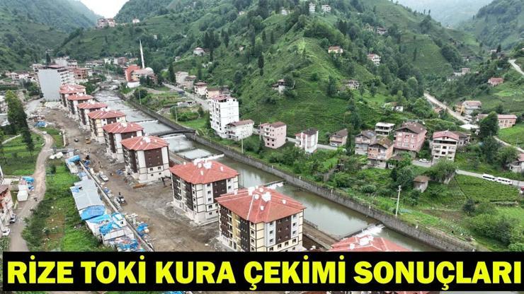 RİZE TOKİ KURA SONUÇLARI | Rize konut kura sonuçları asil ve yedek isim listesi açıklandı mı?