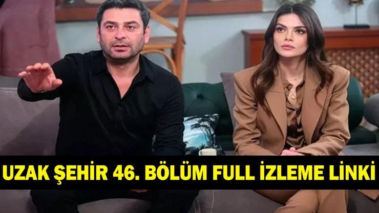 UZAK ŞEHİR 46. BÖLÜM FULL İZLEME LİNKİ! Kanal D Uzak Şehir 46. Bölüm Tek Parça İzleme Linki UZAK ŞEHİR 46. BÖLÜM FULL İZLEME LİNKİ! Kanal D Uzak Şehir 46. Bölüm Tek Parça İzleme Linki