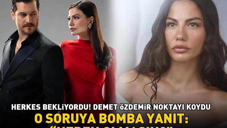 Herkes bekliyordu Eşref Rüyanın Nisanı Demet Özdemirden o soruya bomba yanıt: NEDEN OLMASIN