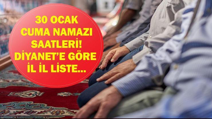 Bu Hafta Cuma Saat Kaçta? İzmir, Ankara, İstanbul Diyanet'e Göre İl İl 30 Ocak 2026 Cuma Namazı Saatleri... Bu Hafta Cuma Saat Kaçta? İzmir, Ankara, İstanbul Diyanet'e Göre İl İl 30 Ocak 2026 Cuma Namazı Saatleri...