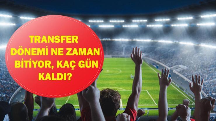 Transfer Dönemi Ne Zaman Bitiyor? 2026 Süper Lig Transfer Sezonu Bitimine Kaç Gün Kaldı? Futbol Dünyasında Son Dakika Hareketliliği!