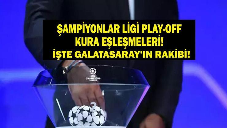 ŞAMPİYONLAR LİGİ KURA SONUÇLARI: Şampiyonlar Ligi Play - Off Turu Eşleşmeleri: Galatasarayın Rakibi Kim Oldu İşte Maç Tarihleri...