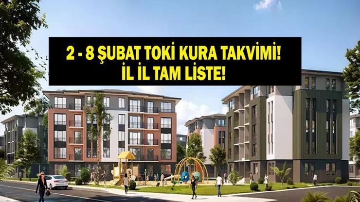 TOKİ 500 BİN KONUT KURA TAKVİMİ 2 - 8 ŞUBAT: Hangi İl İçin Ne Zaman Kura Çekilecek İşte İl İl 500 Bin Konut Emlak Konut TOKİ Kura Çekiliş Tarihleri ve TOKİ Sonuç Sorgulama