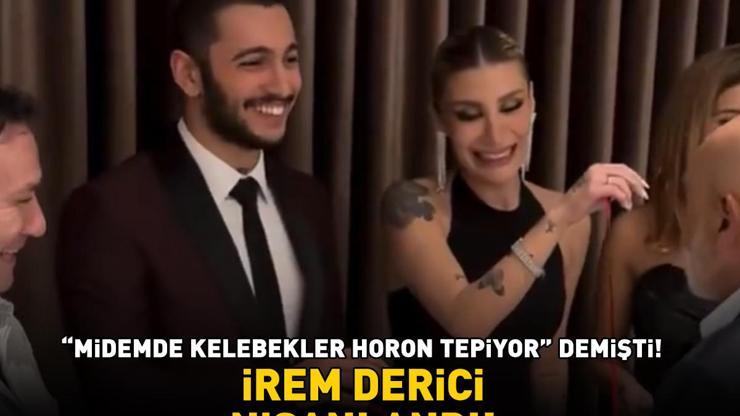 Midemde kelebekler horon tepiyor demişti İREM DERİCİ, DJ SEVGİLİSİ MELİH KUNUKÇU İLE NİŞANLANDI