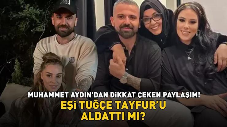 Muhammet Aydın, Tuğçe Tayfur'u aldattı mı? 'İhanet' iddialarına böyle yanıt verdi: 'VAKTİ ZAMANINDA AŞIK OLDUĞUM TEK KADINDIR'