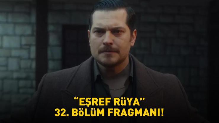 EŞREF RÜYA 32. BÖLÜM FRAGMANI İZLE KANAL D | Çağatay Ulusoy ve Demet Özdemir'li Eşref Rüya 32. bölüm fragmanı tıkla - izle!