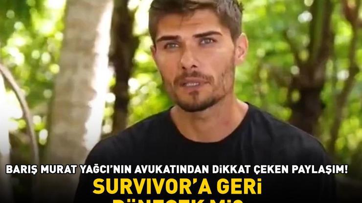 BARIŞ MURAT YAĞCI, SURVIVOR 2026YA GERİ DÖNECEK Mİ Avukatı açıkladı Gözler Acun Ilıcalıda