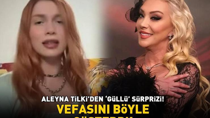 TARİH BELLİ OLDU Aleyna Tilkiden Güllü sürprizi Vefasını böyle gösterdi