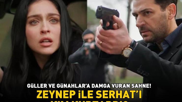 Güller ve Günahlara damga vuran sahne Zeynep ile Serhatı kim kurtardı
