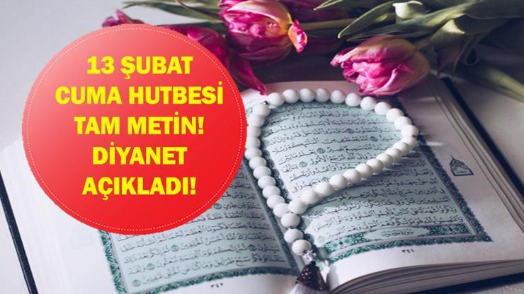  Bu Hafta Cuma Hutbesi Konusu Ne? Diyanet Tam Hutbe Metni!