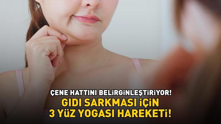 GIDI SARKMASI İÇİN 3 YÜZ YOGASI HAREKETİ! Çene hattını belirginleştiriyor! Günde 8-10 tekrar yetiyor!