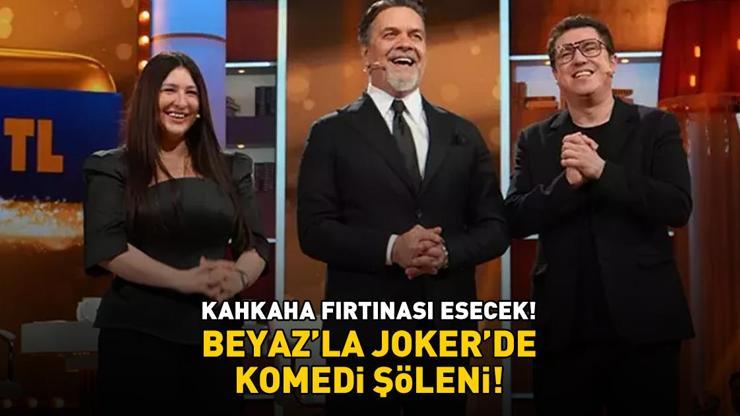 KAHKAHA FIRTINASI ESECEK! BEYAZ’LA JOKER’DE KOMEDİ ŞÖLENİ KAHKAHA FIRTINASI ESECEK! BEYAZ’LA JOKER’DE KOMEDİ ŞÖLENİ