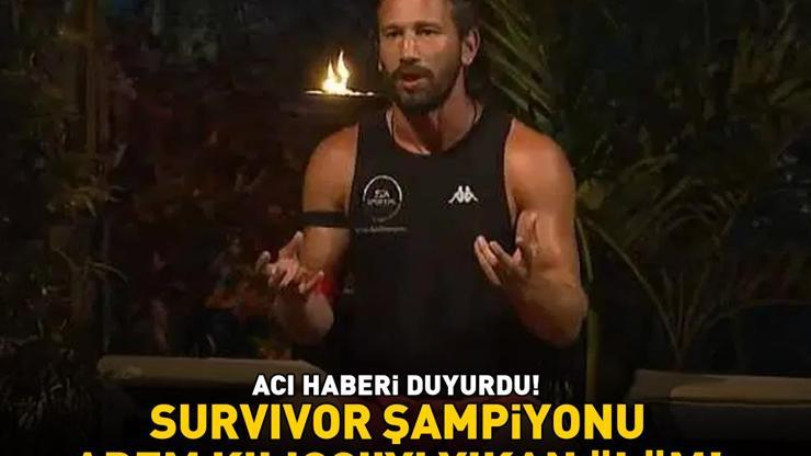 Survivor şampiyonu Adem Kılıçcıyı yıkan ölüm Acı haberi duyurdu