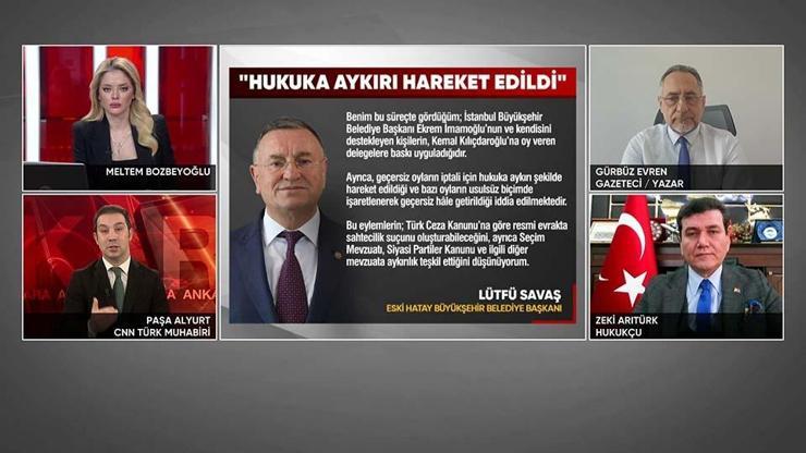 Lütfü Savaşın ifadesi CNN TÜRKte: Ekrem İmamoğlu seçimde delegelere baskı uyguladı