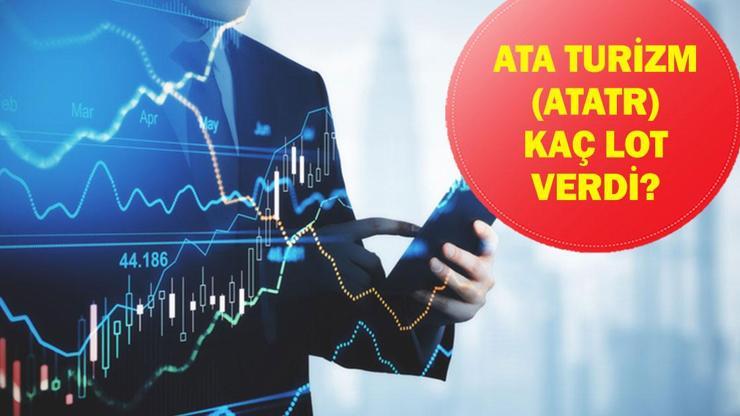 ata-turizm-halka-arz-kac-lot-verdi-atatr-halka-arz-sonuclari-aciklandi-mi-borsada-ne-zaman-islem-gorecek