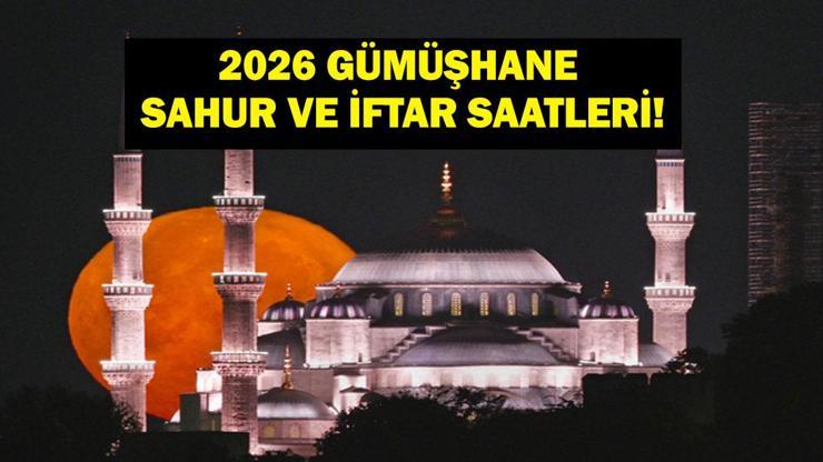 Gümüşhane İFTAR - SAHUR VAKTİ: Gümüşhane İMSAKİYE 2026 - Gümüşhane İftar kaçta, Oruç Ne Zaman Açılacak İftar Vakti ve Ramazan Takvimi